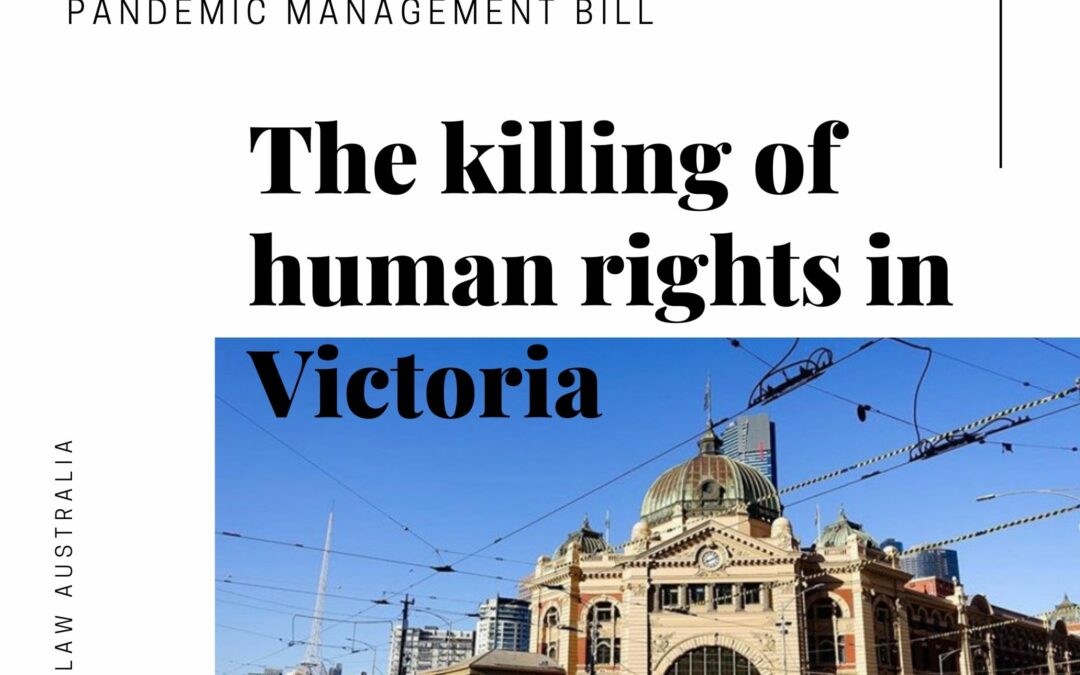 The Killing of Human Rights in Victoria